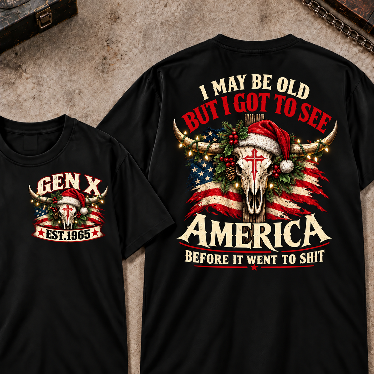 I May Be Old But I Got To See America Before It Went To Shit EST.Year Christmas Bull Skull T-Shirts