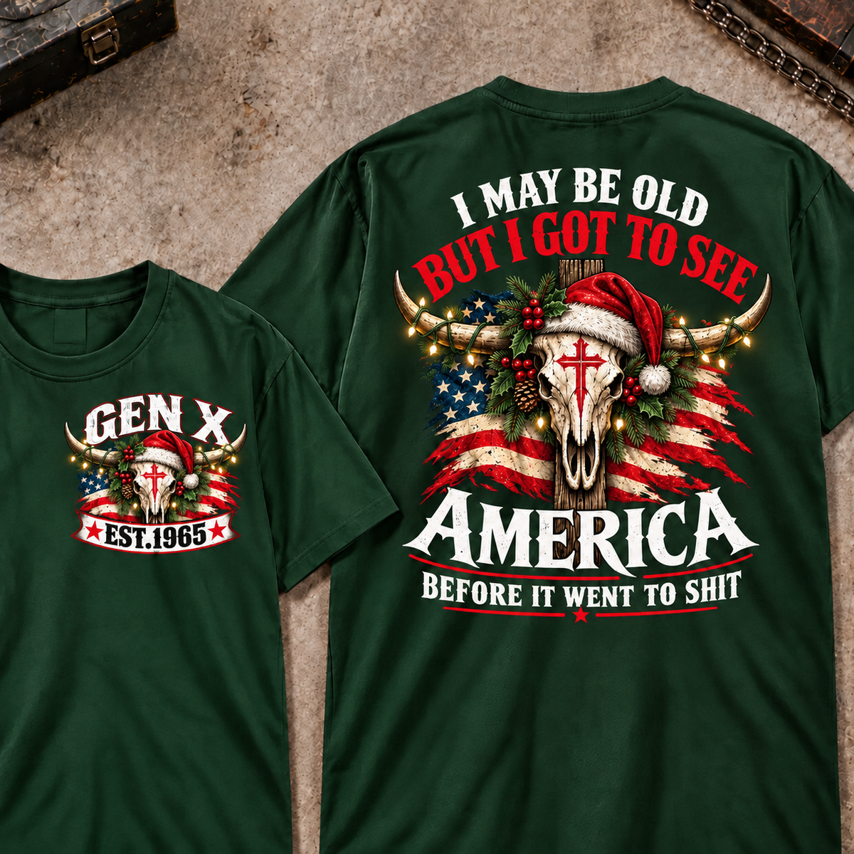 I May Be Old But I Got To See America Before It Went To Shit EST.Year Christmas Bull Skull T-Shirts