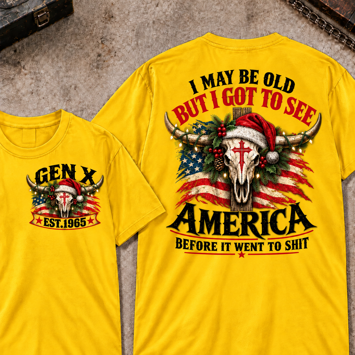 I May Be Old But I Got To See America Before It Went To Shit EST.Year Christmas Bull Skull T-Shirts
